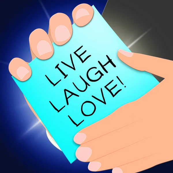 Live Laugh Love Representa la Vida Alegre Ilustración 3D —  Fotos de Stock