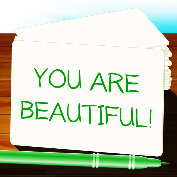 You Are Beautiful Meaning Beauty 3d Illustration — Stock Photo, Image