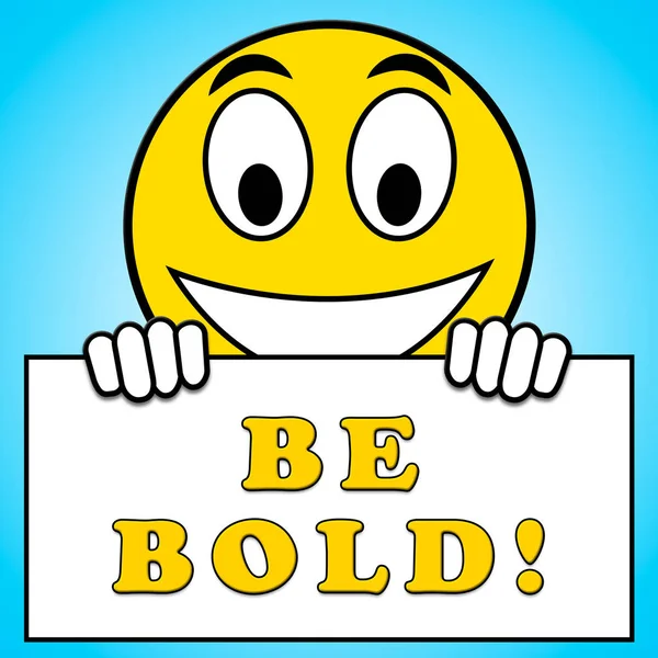 Be Bold Means Unshrinking Stout 3d Illustration — Stock Photo, Image
