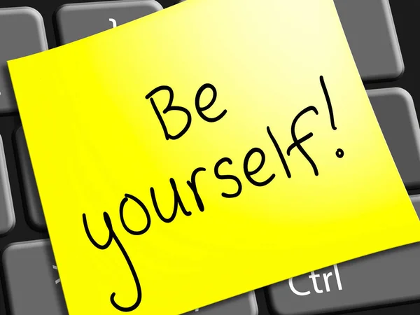 Be Yourself Rappresenta Act Normal 3d Illustrazione — Foto Stock