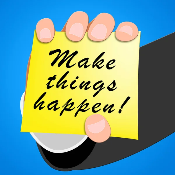 Make Things Happen Shows Motivation 3d Illustration — Stock Photo, Image