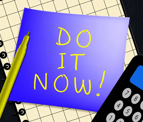 Do It Now Message Displays Doing 3d Illustration — Stock Photo, Image