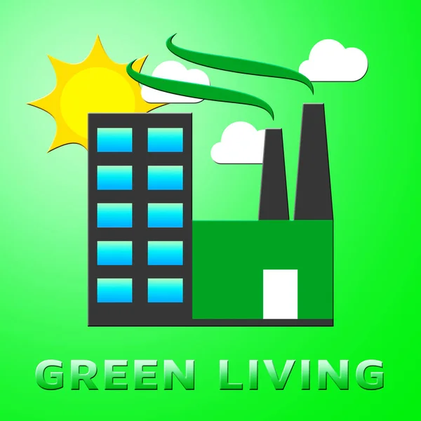 Green Living representa Eco Life 3d Ilustración — Foto de Stock