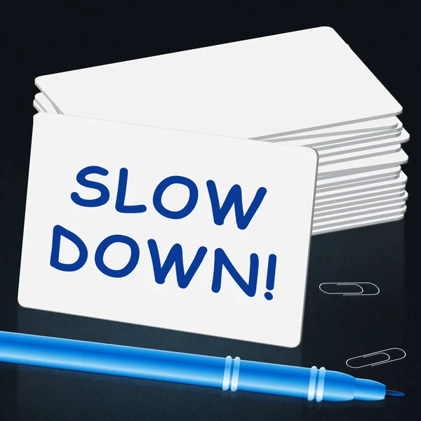 Slow Down Mensaje Significado Lento Ilustración 3d —  Fotos de Stock