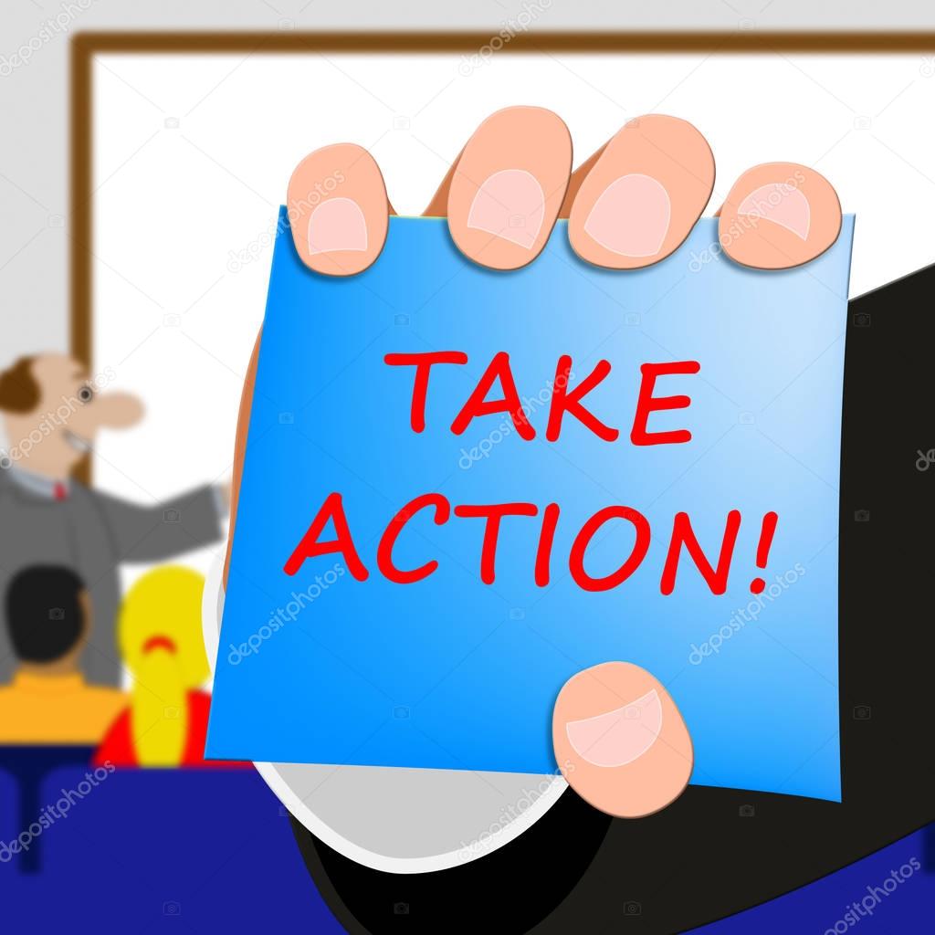 Take Action Message Shows Doing 3d Illustration