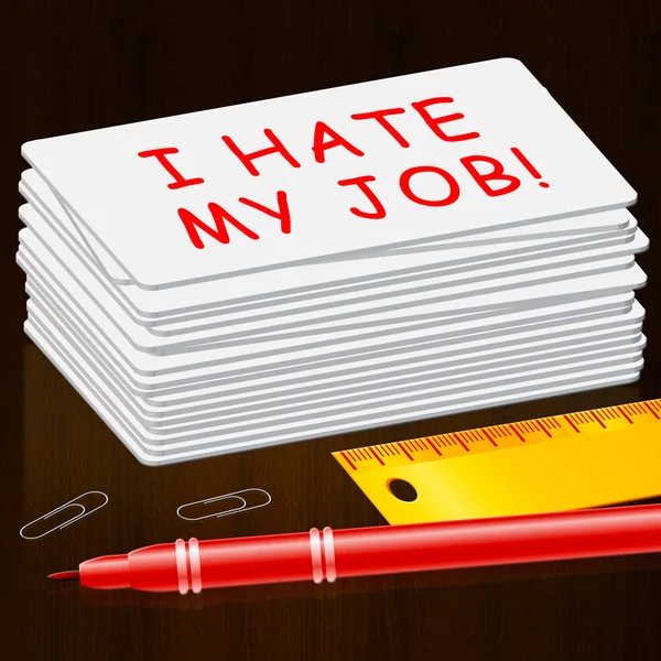 Odeio meu cartão de trabalho significa ilustração 3d Miserable — Fotografia de Stock