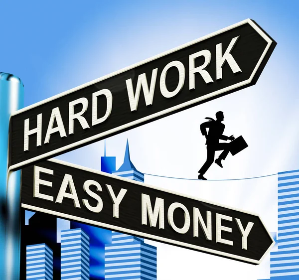 Hårt arbete lätt pengar skylten visar Business 3d Illustration — Stockfoto