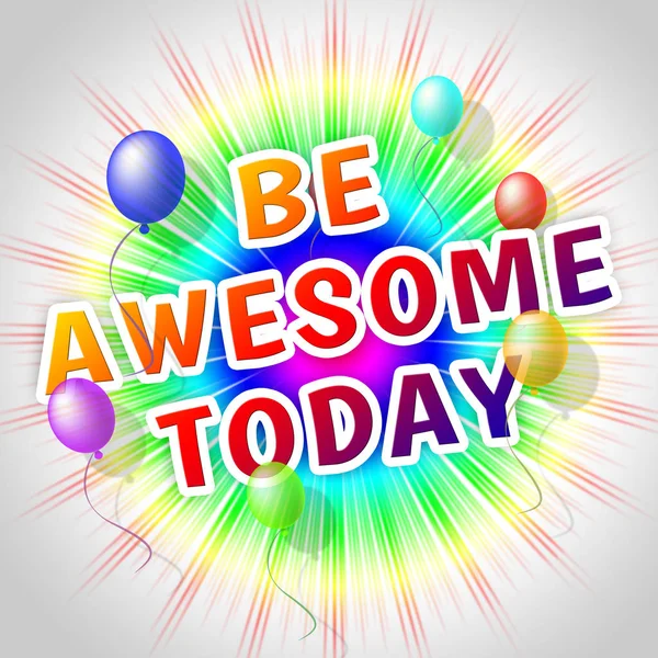 Thought For The Week - Be Awesome Today - 3d Illustration — Stock Photo, Image