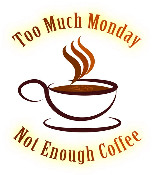 Pondělí káva Citáty - nestačí - 3d obrázek — Stock fotografie