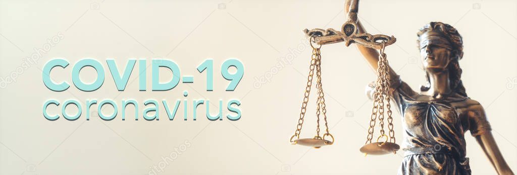 coronavirus covid-19 and Statue of Justice - law concept