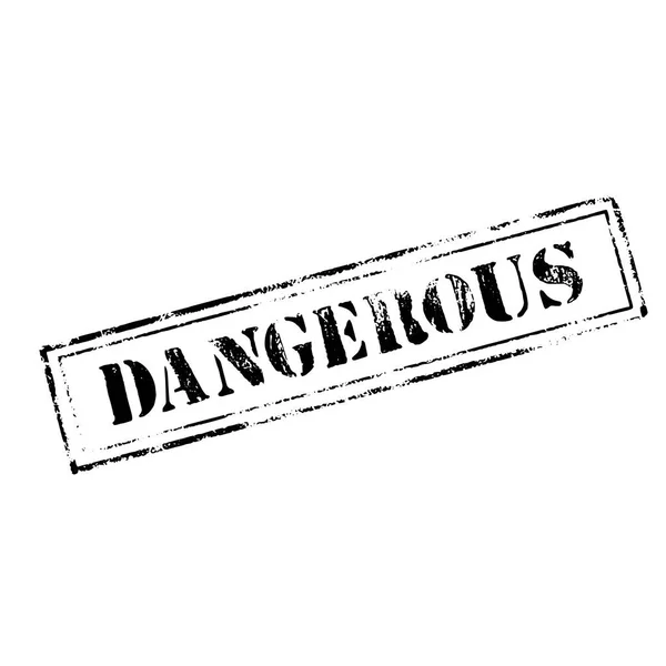 Timbre caoutchouc 'DANGEROUS' — Image vectorielle