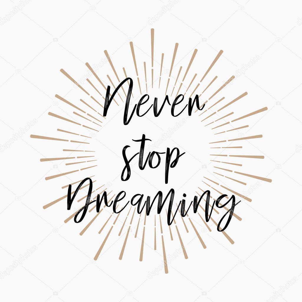 Never stop Dreaming. Gold glitter background