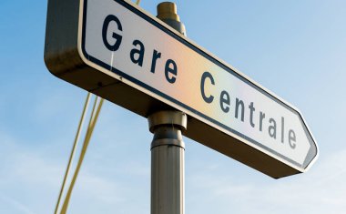 Gare Centrale - merkez tren istasyonu sokak tabelası Fransız City