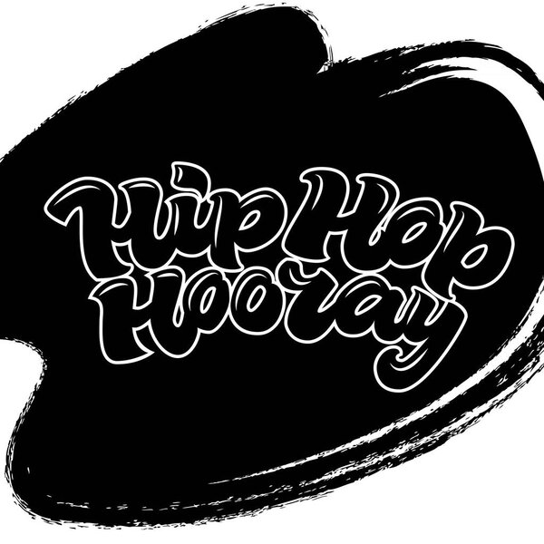 Hand-drawn lettering vector. Hip Hop Hooray