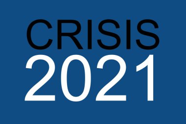 Kriz 2021 kelimesi, borsa arka planı için mavi panton yüzeyine beyaz harflerle yazıldı.
