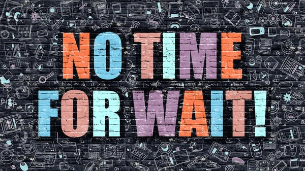 Koyu Brickwall'da Beklemek İçin Çok Renkli Zaman Yok. Doodle Tarzı. — Stok fotoğraf