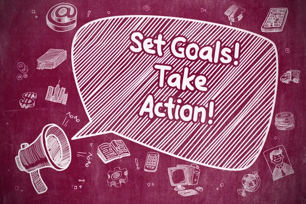 Set Goals Take Action - Business Concept.