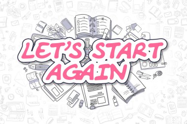 Yeniden Başlayalı - Doodle Magenta Word. İş Kavramı.
