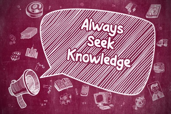 Always Seek Knowledge - Business Concept. — Φωτογραφία Αρχείου