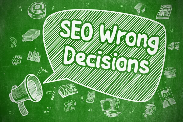 SEO Wrong Decisions - Business Concept. — ストック写真