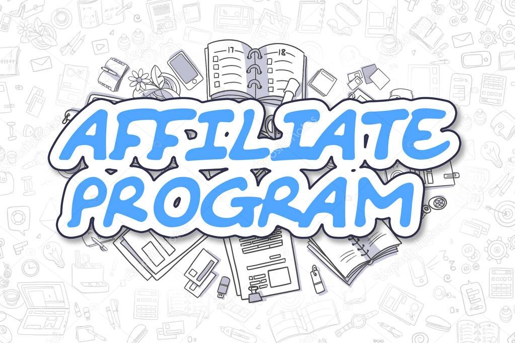 Affiliate Program - Doodle Blue Text. Business Concept.