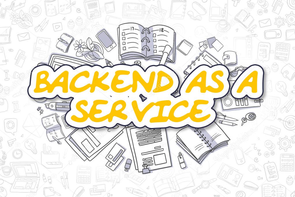 Backend As A Service - Doodle Yellow Word. Business Concept.