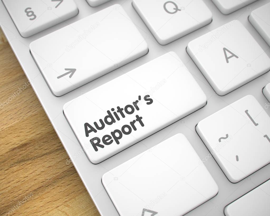 Auditors Report - Text on White Keyboard Button. 3D.