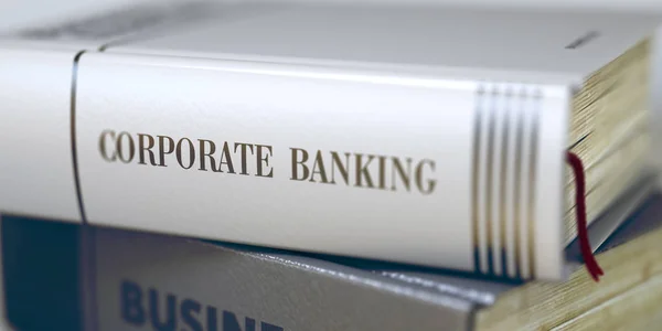 Corporate Banking. Bokens titel på ryggen. 3D. — Stockfoto