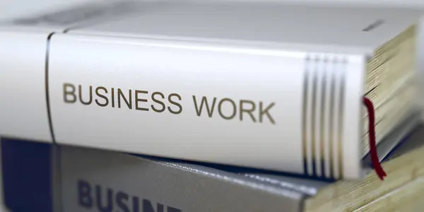 Business Work Concept on Book Title. 3D. — Stock Photo, Image
