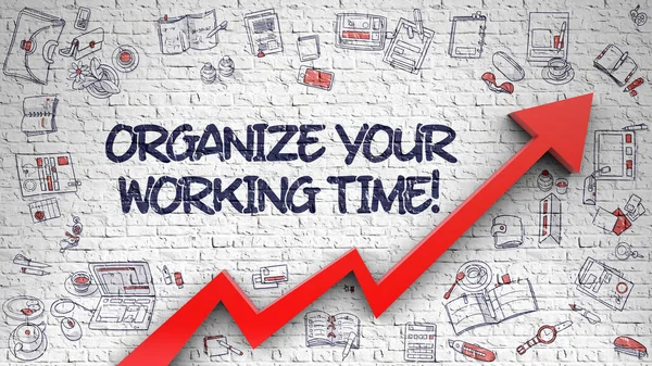 Organize Your Working Time Drawn on White Brick Wall. — Stock Photo, Image