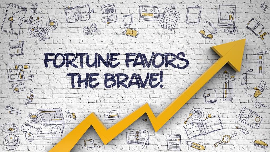 Fortune Favors The Brave Drawn on White Wall. 3d.