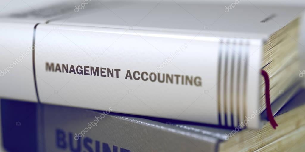 Management Accounting Concept. Book Title. 3d.