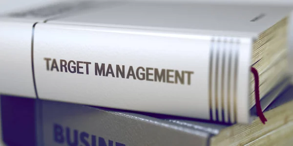 Target Management koncept på bokens titel. 3D. — Stockfoto