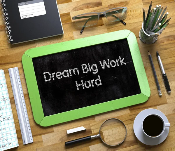 Mała tablica z Dream duży ciężko pracować. 3D. — Zdjęcie stockowe