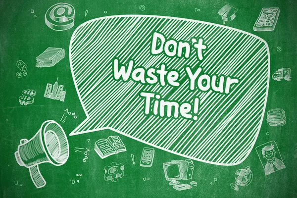 Dont Waste Your Time - Business Concept. — Stock Photo, Image