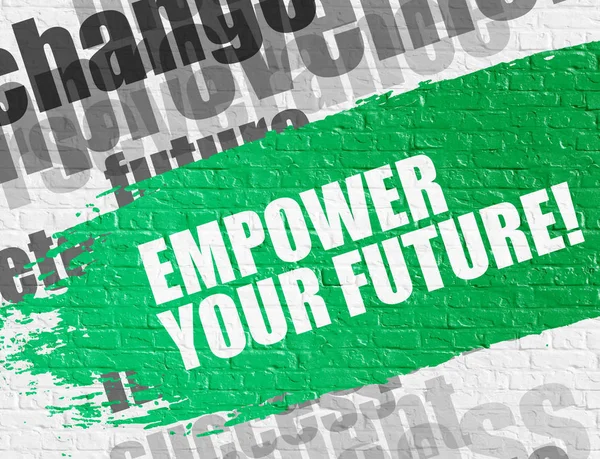 Empower Your Future on the Brick Wall. — Stock Photo, Image