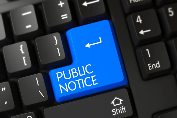 Public Notice CloseUp of Blue Keyboard Key. 3d — Stock Photo, Image