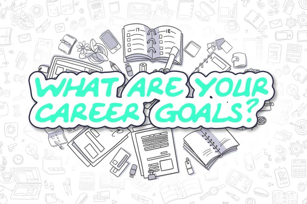 What Are Your Career Goals - Business Concept.