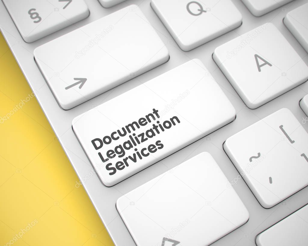 Document Legalization Services. 3d Keyboard.