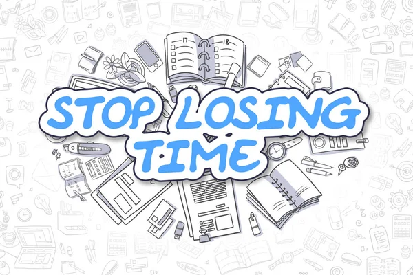 Stop Losing Time - Cartoon Blue Text. Business Concept.