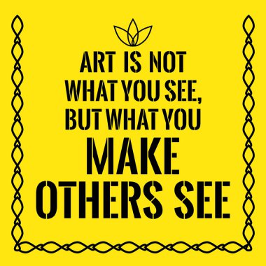 Motivasyonel teklif. Değil ne gördüğünü, ama ne o yapmak bir sanattır