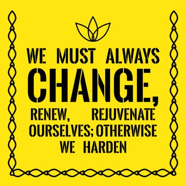 Motivasyonel teklif. Biz her zaman değiştirmek, yenilemek gençleştirmek, gerekir bizim