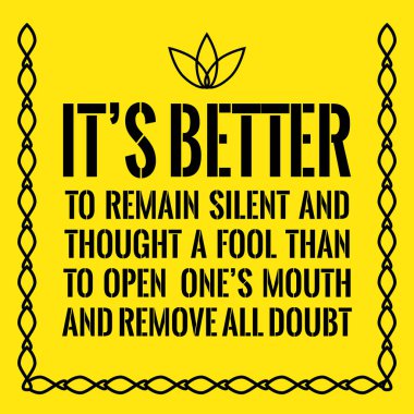 Motivasyonel teklif. Sessiz kalmayı daha iyi ve bir f sanıyordum