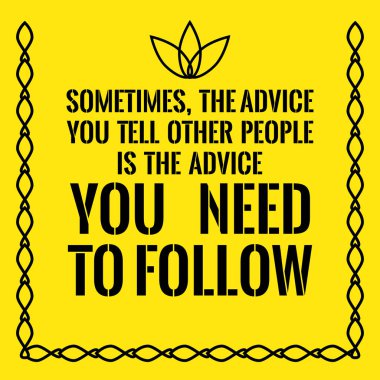 Motivasyonel teklif. Bazen, diğer insanlara tavsiye 