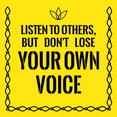 Motivasyonel teklif. Başarı. Diğerleri dinlemek, ama Hey kaybetme