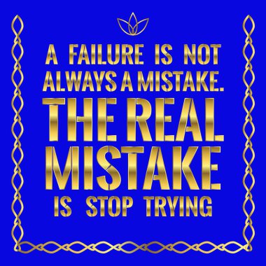 Motivasyonel teklif. Bir başarısızlık her zaman bir hata değil. Gerçek 