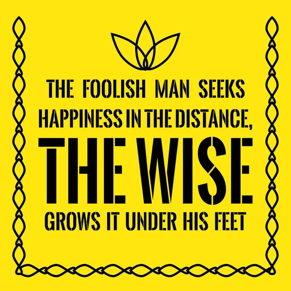Cita motivacional. El hombre tonto busca la felicidad en el distante — Archivo Imágenes Vectoriales