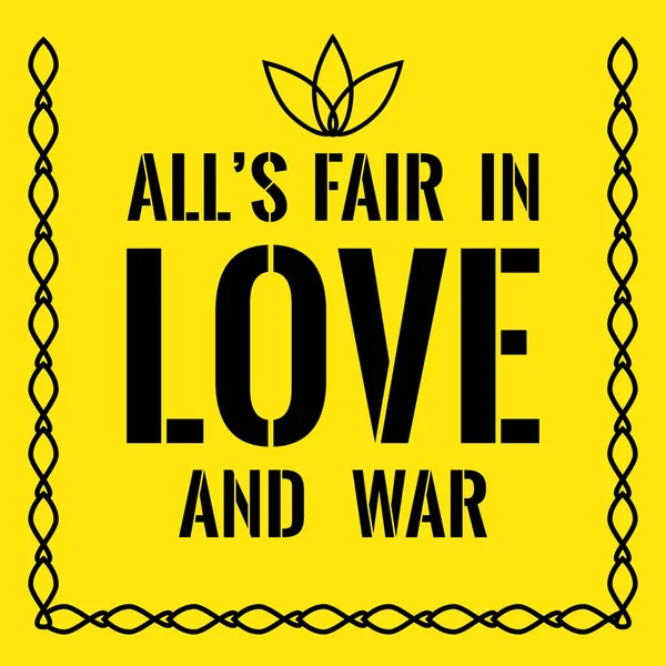 Motivasyonel teklif. Aşkta ve savaşta adil Alls.