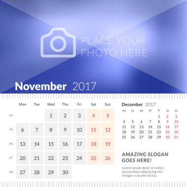 Kasım 2017. 2017 Yılı Masa Takvimi. Hafta Pazartesi başlar. Sayfada 2 Ay. Fotoğraf Yeri ile Vektör Tasarım Yazdırma Şablonu