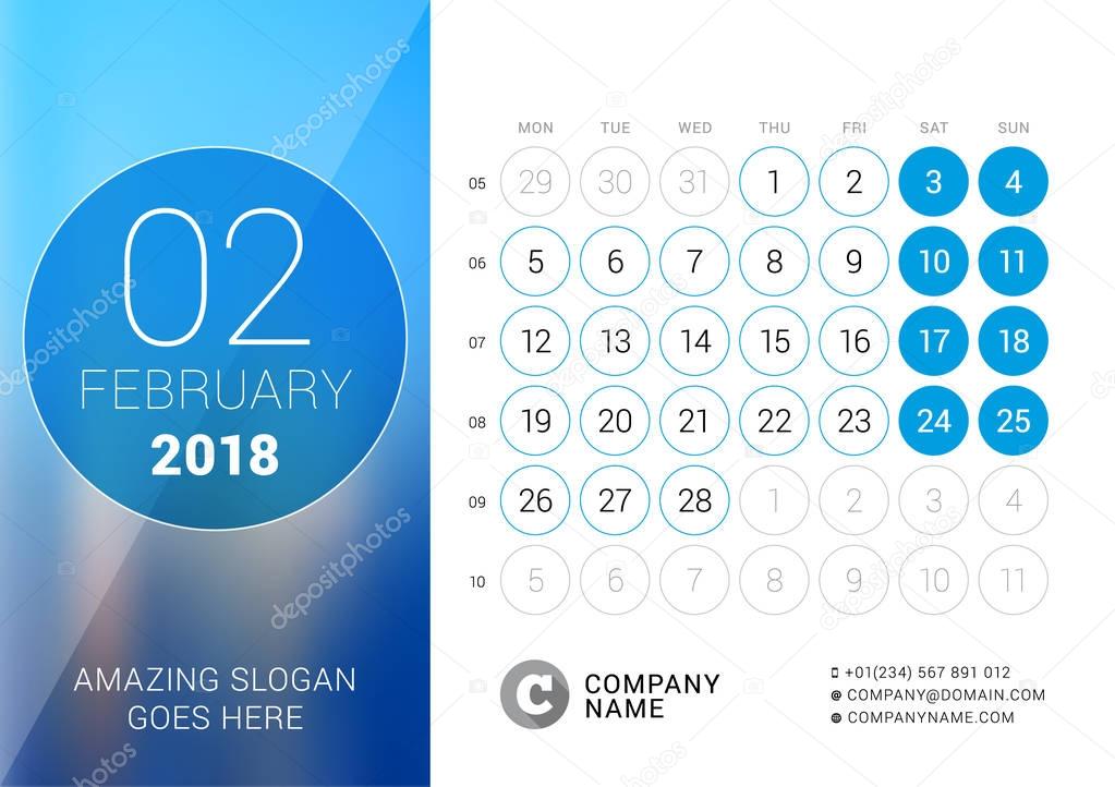 February 2018. Desk Calendar for 2018 Year. Vector Design Print Template with Place for Photo. Week Starts on Monday. Calendar Grid with Week Numbers
